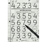 Workbook for kids: WRITING NUMBERS BY TRACE