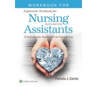 Workbook For Lippincott Textbook For Nursing Assistants