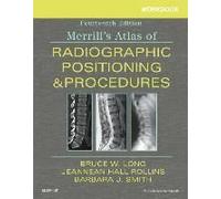 Workbook For Merrill's Atlas Of Radiographic Positioning And