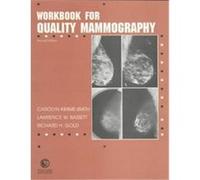 Workbook for Quality Mammography Carolyn Kimme-Smith, Lawrence W. Bassett, Richard H. Gold (Auteur)