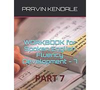 Workbook For Spoken English Fluency Development - 7: Part 7