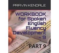 Workbook For Spoken English Fluency Development - 9: Part 9