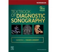 Workbook for Textbook of Diagnostic Sonography by HagenAnsert & Sandra L. Cardiology Department & Supervisor & Echo Lab & Scripps Clinic Torrey Pines & Ca HagenAnsert Sandra L. Cardiology Department S