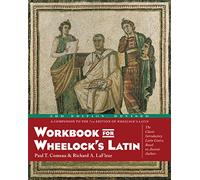 Paul T. Comeau et Richard A. Lafleur – Workbook for Wheelock's Latin – 3e édition révisée