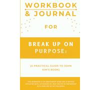 Workbook & Journal for Break Up On Purpose