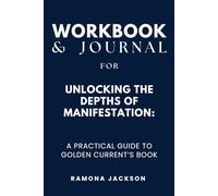 Workbook & Journal for Unlocking the Depths of Manifestation