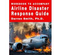 Workbook to Accompany Airline Disaster Response Guide