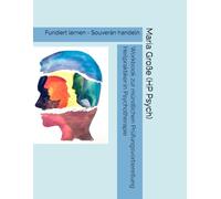 Workbook zur mündlichen Prüfungsvorbereitung Heilpraktiker:in Psychotherapie