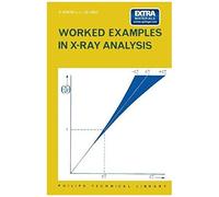 Worked Examples In X-Ray Analysis