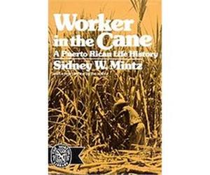 Worker in the Cane Sidney W. Mintz (Auteur)
