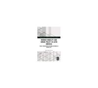 Worker Mobility And Urban Policy In Latin America
