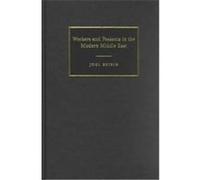 Workers and Peasants in the Modern Middle East, The Contemporary Middle East, 2 Joel Beinin (Auteur)