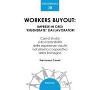 Workers Buyout. Imprese In Crisi 'rigenerate' Dai Lavoratori
