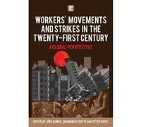 Workers' Movements and Strikes in the Twenty-First Century: A Global Perspective (Transforming Capitalism) - [Version Originale] Inconnu (Auteur)