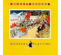 Workers Playtime by Bragg, Billy (1990) Audio CD
