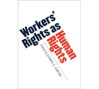 Workers' Rights As Human Rights