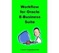 Workflow for Oracle E-business Suite Roel Hogendoorn (Auteur)