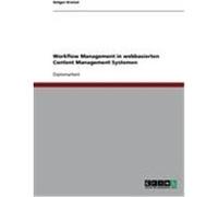 Workflow Management in webbasierten Content Management Systemen Kreissl, Holger (Auteur)