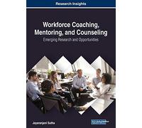 Workforce Coaching, Mentoring, And Counseling