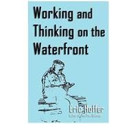 Working And Thinking On The Waterfront