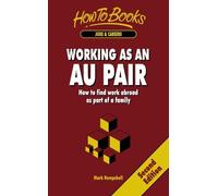 Working as an Au Pair: 2nd edition