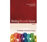 Working Blessedly Forever, Volume 2