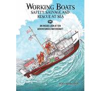 Working Boats: Safety, Salvage, and Rescue An Inside Look at Eight Adventurous Watercraft - Tom Crestodina - Little Bigfoot - ebook (ePub) - Livre