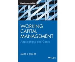 Working Capital Management by James S. Sagner James S. Sagner (Auteur)