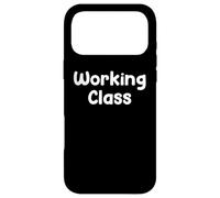 Working Class Blue Collar Work Ethic Saying Design Coque pour iPhone 17 Pro Max