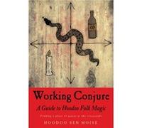 Working Conjure by Hoodoo Sen Hoodoo Sen Moise Moise Inconnu (Auteur)