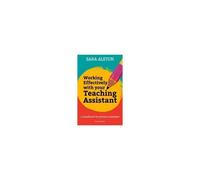 Working Effectively With Your Teaching Assistant