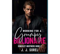 WORKING FOR A GRUMPY BILLIONAIRE