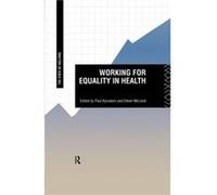 Working for Equality in Health by Paul Bywaters Bywaters, Paul (Auteur)