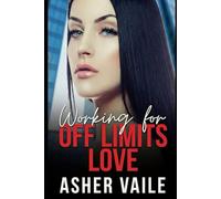Working for Off Limits Love: A forbidden love, workplace, sapphic contemporary romance