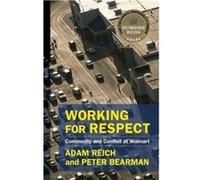 Working for Respect - Bearman Peter Jonathan Cole Professor of the Social Sciences Columbia University - Columbia University Press - Livre en Anglais - Pa Bearman Peter Jonathan Cole Professor of the 