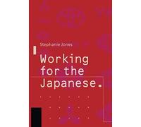 Working For The Japanese: Myths And Realities
