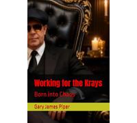 Working for the Krays: Born into Chaos
