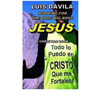 Working For The True Big Boss Jesus (Christian Book)