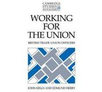 Working for the Union Kelly, John (Auteur)
