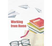 Working From Home: How To Survive In Your Job, Care For Your Kids, And Stay Sane