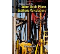 Working Guide To Vapor-Liquid Phase Equilibria Calculations