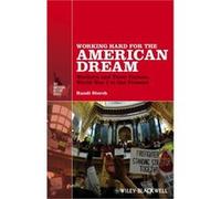 Working Hard for the American Dream by Storch & Randi University of New York at Cortland & USA Randi Storch (Auteur)