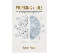 WORKING / IDLE: How to Tell a Mind at Work from a Mind in Trouble