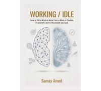 WORKING / IDLE: How to Tell a Mind at Work from a Mind in Trouble