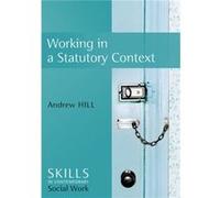 Working in Statutory Contexts by Andrew University of York Hill Andrew Hill (Auteur)