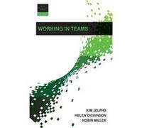 Working In Teams (Better Partnership Working Series) (Paperback) Kim Jelphs, (Auteur)