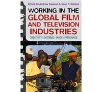 Working in the Global Film and Television Industries Working in the Global Film and Television Industries (Auteur)