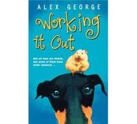 Working it Out by Alex George Paperback Book Alex George (Auteur)