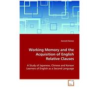 Working Memory And The Acquisition Of English Relative Clauses