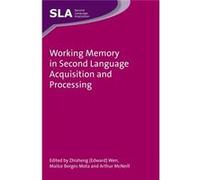 Working Memory In Second Language Acquisition And Processing (Paperback) Zhisheng Edward Wen, Mailce Borges Mota, Arthur Mcneill (Auteur)